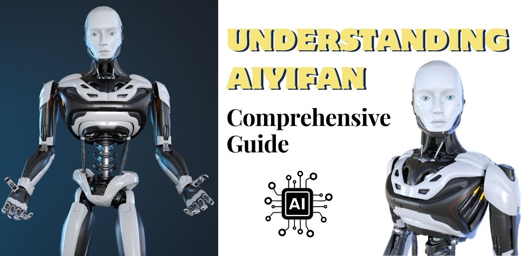 Understanding-Aiyifan:-A-Comprehensive-Guide