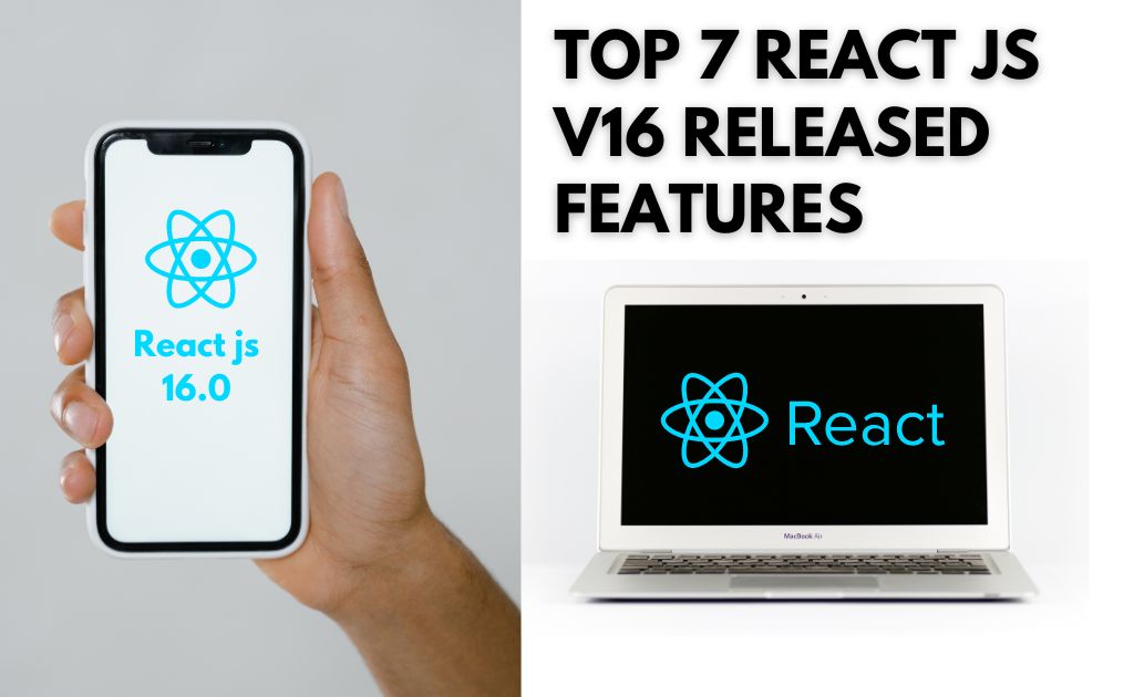 Top-7-React-JS-V16-Released-Features